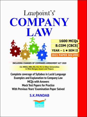 Book cover number 1 for Lawpoint's Company Law With 1600 MCQs For B.Com (CBCS) Year - 1 Semester - II written by S. K. Panda published by Lawpoint