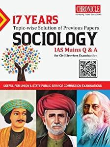 Book cover number 1 for 17 Years Topic-Wise Solution Of Previous Papers Sociology IAS Mains Q & A (for Civil Services Examin written by N. N. Ojha published by Chronicle Books