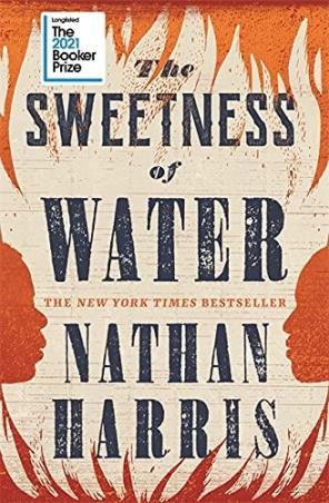Book cover number 1 for The Sweetness Of Water written by Nathan Harris published by Hachette