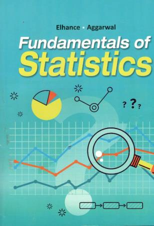 Book cover number 1 for Fundamentals Of Statistics written by B. M. Aggarwal, D.N Elhance published by Kitab Mahal