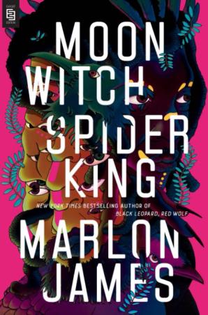 Book cover number 1 for Moon Witch, Spider King written by Marlon James published by Penguin Random House
