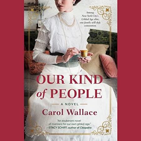 Book cover number 1 for Our Kind Of People : A Novel written by Carol Wallace published by Dutton