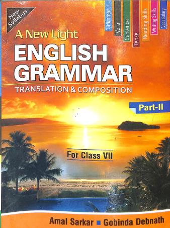 Book cover number 1 for A New Light English Grammar Part 2 For Class 7 written by Amal Sarkar, Gobinda Debnath published by Indranil Publications