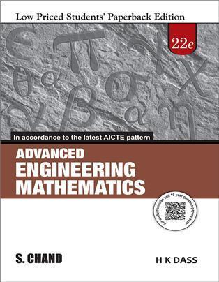 Book cover number 1 for Advanced Engineering Mathematics (Low Priced Students' Paperback Edition) written by H. K. Dass published by S. Chand Publishing