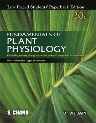 Book cover number 1 for Fundamentals Of Plant Physiology (Low Priced Students' Paperback Edition) written by V. K. Jain published by S. Chand Publishing