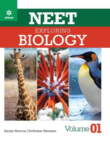 Book cover number 1 for NEET Exploring Biology Volume 1 written by Sanjay Sharma, Sudhakar Banerjee published by Arihant Prakashan