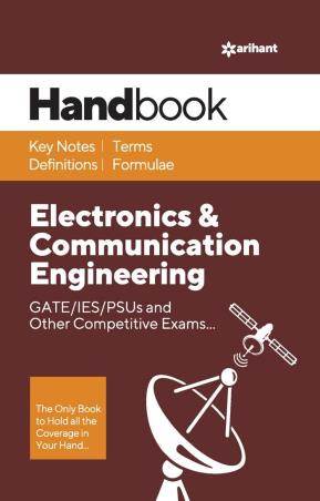 Book cover number 1 for Handbook Electronics & Communication Engineering : GATE, IES, PSU And Other Competitive Exams written by Ankit Goel published by Arihant Publications (India) Limited