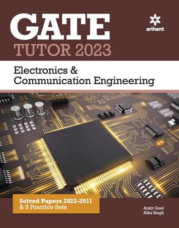Book cover number 1 for GATE Tutor 2023 : Electronics & Communication Engineering written by Ankit Goel, Alka Singh published by Arihant Publications (India) Limited