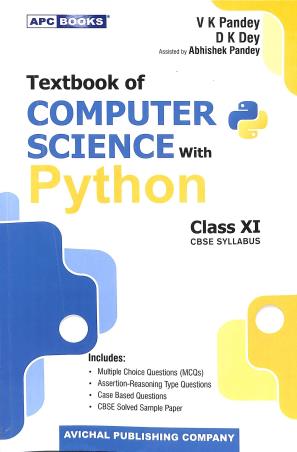 Book cover number 1 for APC Textbook Of Computer Science With Python 11 (CBSE) written by V. K. Pandey, D. K. Dey published by Avichal Publishing Company
