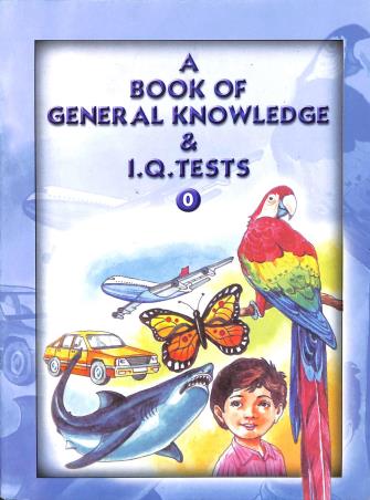 Book cover number 1 for A Book Of General Knowledge & I. Q. Tests 0 written by Gopal Chandra Thakur published by Golden Circle Publication