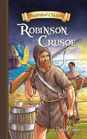 Book cover number 1 for Robinson Crusoe (Illustrated Classics) written by Daniel Defoe published by Sunrise Publishers