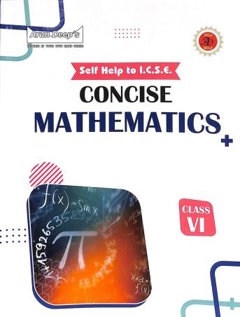 Book cover number 1 for Arun Deep's Self-Help To ICSE Concise Mathematics Class 6 (For 2023 Edition) written by I. S. Chawla, Shivani Bansal published by Ravinder Singh & Sons