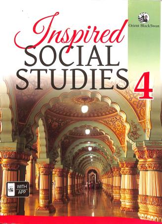 Book cover number 1 for Inspired Social Studies 4 written by Baruna Ray Chowdhury published by Orient BlackSwan