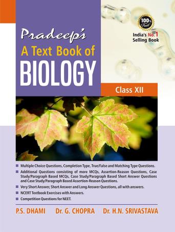 Book cover number 1 for Pradeep's A Text Book Of Biology Class 12 (2022-2023) written by P. S. Dhami, G. Chopra, H. N. Srivastava published by Pradeep Publications