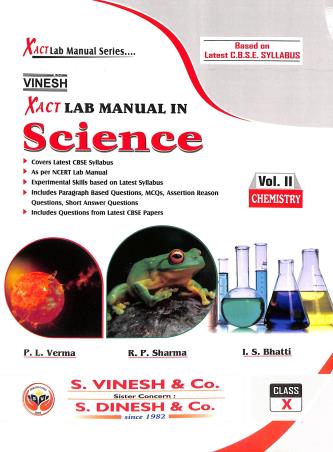 Book cover number 2 for Vinesh Xact Lab Manual In Science Physics Class 10 (volume 1,2 & 3) written by R. P. Sharma, I. S. Bhatti, P. L. Verma published by S. Dinesh & Co.