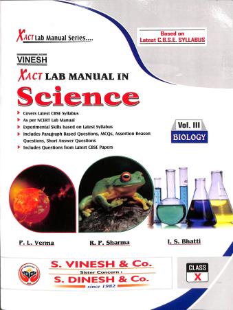 Book cover number 3 for Vinesh Xact Lab Manual In Science Physics Class 10 (volume 1,2 & 3) written by R. P. Sharma, I. S. Bhatti, P. L. Verma published by S. Dinesh & Co.