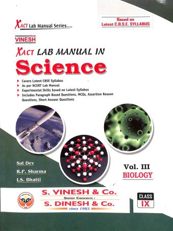 Book cover number 3 for Vinesh Xact Lab Manual In Science Physics Class 9 (volume 1,2 & 3) written by R. P. Sharma, Sat Dev, I. S. Bhatti published by S. Dinesh & Co.