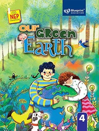 Book cover number 1 for Our Green Earth 4 written by Venu Tulsi, Suparna Khattar published by Blueprint Education