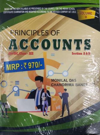 Book cover number 1 for Principles Of Accounts For ISC Class -12 (With Project Work) written by Monilal Das, Chandrima Banerjee published by ABS Publishing House