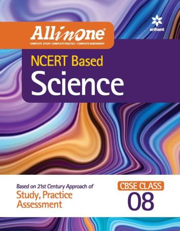 Book cover number 1 for All In One NCERT Based Science CBSE Class 08 written by Shikha Sharma, Seema Mehra, Arjun Sharma published by Arihant Prakashan