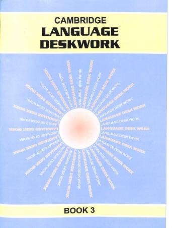 Book cover number 1 for Cambridge Language Deskwork Book 3 written by Krishna Mukherjee published by Cambridge India Educational Publishers