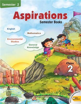 Book cover number 1 for Aspirations Class 2 Semester 2 written by Alka Singh published by S. Chand Publishing
