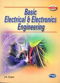 Book cover number 1 for Basic Electrical & Electronics Engineering written by J. B. Gupta published by S. K. Kataria & Sons