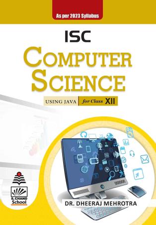 Book cover number 1 for ISC Computer Science Using Java For Class 12 (2023) written by Dheeraj Mehrotra published by S. Chand Publishing