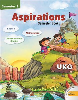 Book cover number 1 for Aspirations Class UKG Semester 2 written by Alka Rai, G. Mona Sanjay published by S. Chand Publishing