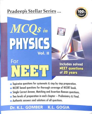 Book cover number 1 for Pradeep's MCQs In Physics For NEET Volume 2 written by K. L. Gomber, K. L. Gogia published by Pradeep Publications