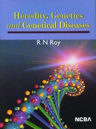 Book cover number 1 for Heredity, Genetics And Genetical Diseases written by R N Roy published by New Central Book Agency (P) Ltd