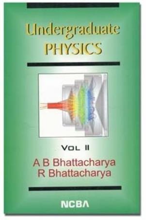 Book cover number 1 for Undergraduate Physics Volume 2 written by R. Bhattacharya, ‪Asit Baran Bhattacharya published by New Central Book Agency (P) Ltd