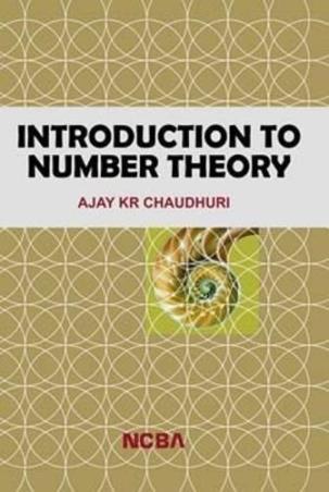 Book cover number 1 for Introduction To Number Theory written by Ajay Kumar Chaudhuri published by New Central Book Agency (P) Ltd