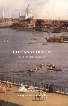 Book cover number 1 for City And Country : Poems Of Johnson And Gray written by Harriet Raghunathan published by Worldview Publications