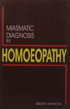 Book cover number 1 for Miasmatic Diagnosis In Homoeopathy written by Biman Mandal published by New Central Book Agency (P) Ltd