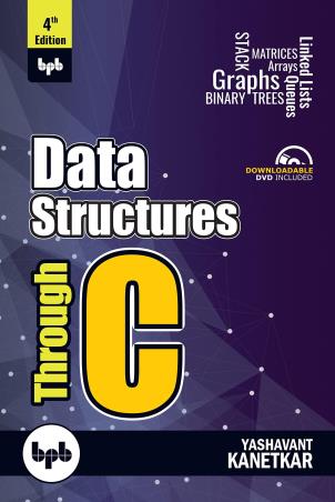 Book cover number 1 for Data Structures Through C written by Yashavant Kanetkar published by BPB Publications