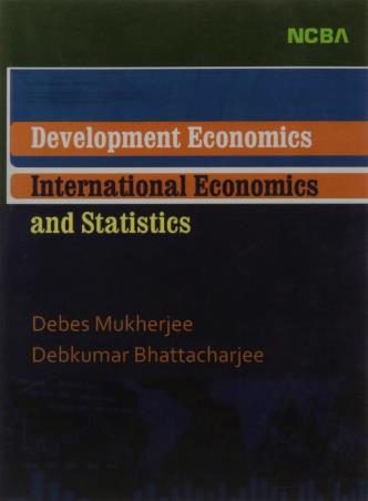 Book cover number 1 for Development Economics International Economics And Statistics written by Debas Mukherjee, Debkumar Bhattacharjee published by New Central Book Agency (P) Ltd