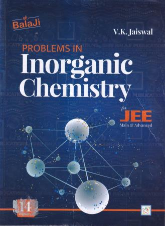 Book cover number 1 for Problems In Inorganic Chemistry For JEE Main & Advanced written by V. K. Jaiswal published by Shri Balaji Publications