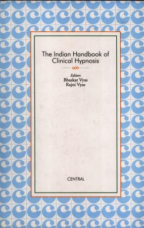Book cover number 1 for The Indian Handbook Of Clinical Hypnosis written by Bhaskar Vyas, Rajni Vyas published by New Central Book Agency (P) Ltd