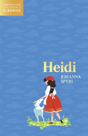 Book cover number 1 for Heidi written by Johanna Spyri published by Harper Collins Publishers