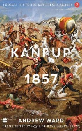 Book cover number 1 for Kanpur 1857 written by Andrew Ward published by Harper Collins Publishers