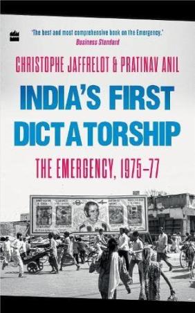 Book cover number 1 for India's First Dictatorship : The Emergency, 1975-77 written by Christophe Jaffrelot, Pratinav Anil published by Harper Collins Publishers