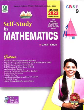 Book cover number 1 for Self-Study In Mathematics Class 9 CBSE (For March 2023 Examination) written by Manjit Singh published by Evergreen Publications (India) Ltd.