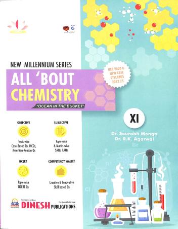 Book cover number 1 for New Millennium All 'Bout Chemistry Class 11 (CBSE) written by Sourabh Monga, R. K. Agarwal published by S. Dinesh Sales Corp.