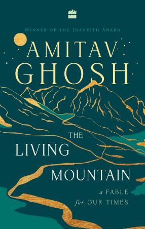 Book cover number 1 for The Living Mountain written by Amitav Ghosh published by Harper Collins Publishers