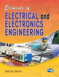 Book cover number 1 for Elements Of Electrical And Electronics Engineering written by Tarlok Singh published by S. K. Kataria & Sons