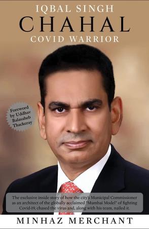 Book cover number 1 for Iqbal Singh Chahal Covid Warrior written by Minhaz Merchant published by Amaryllis