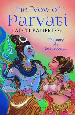 Book cover number 1 for The Vow Of Parvati written by Aditi Banerjee published by Bloomsbury Publishing