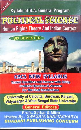 Book cover number 1 for Guide To Political Science Human Rights Theory And Indian Context Semester-6 (CBCS) written by Swagata Bhattacharya published by Bhabani Publishing Concern