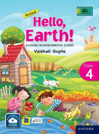 Book cover number 1 for Revised Hello Earth! Class 4 : A Course on Environmental Studies (NEP 2020) written by Vaishali Gupta published by Oxford University Press